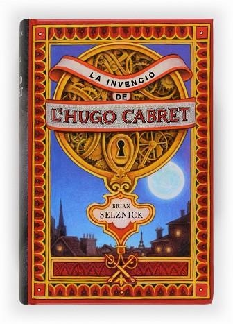 LA INVENCIO DE L'HUGO CABRET | 9788466118415 | BRIAN SELZNICK