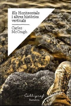 HORITZONTALS I ALTRES HISTORIES VERTICALS | 9788494049415 | CARLES MCCRAGH