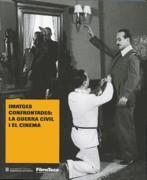 IMATGES CONFRONTADES LA GUERRA CIVIL I EL CINEMA | 9788439387794 | VV.AA.