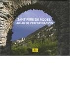 SANT PERE DE RODES LUGAR DE PEREGRINACION | 9788439382355 | VV.AA.