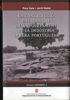 CONTRIBUCIO CATALANA AL DESENVOLUPAMENT DE LA INDUSTRIA S | 9788439382812 | SALA, PERE & NADAL, JORDI