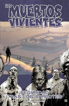 LOS MUERTOS VIVIENTES 03 SEGURIDAD TRAS LOS BARROTES | 9788467424294 | KIRKMAN, ROBERT & ADLARD, CHARLIE