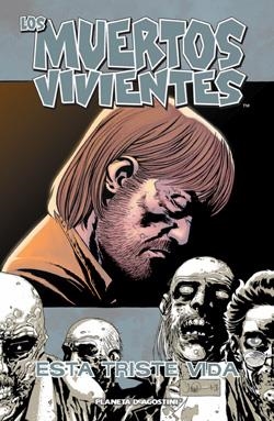 LOS MUERTOS VIVIENTES 06 ESTA TRISTE VIDA | 9788467458725 | KIRKMAN, ROBERT & ADLARD, CHARLIE