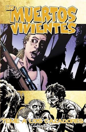 LOS MUERTOS VIVIENTES 11 TEME A LOS CAZADORES | 9788467488531 | KIRKMAN & ADLARD & RATHBURN