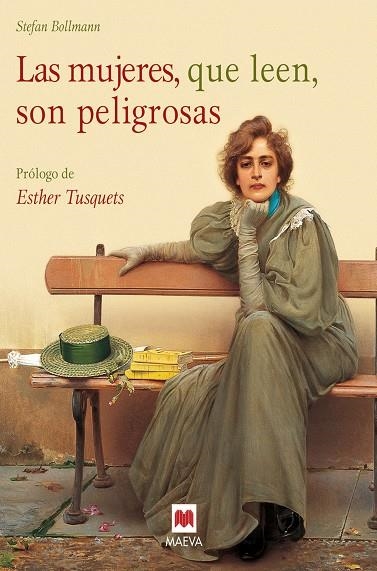 LAS MUJERES QUE LEEN SON PELIGROSAS | 9788496231986 | BOLLMAN, STEFAN