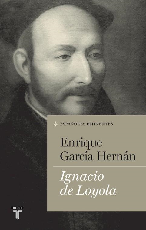 IGNACIO DE LOYOLA | 9788430602117 | GARCIA HERNAN, ENRIQUE