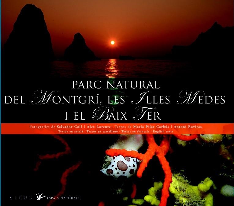 PARC NATURAL DEL MONTGRI LES ILLES MEDES I EL BAIX TER | 9788483306499 | VV.AA.