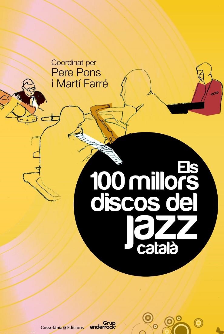 100 MILLORS DISCOS DEL JAZZ CATALA | 9788490340028 | PONS, PERE & FARRE, MARTI