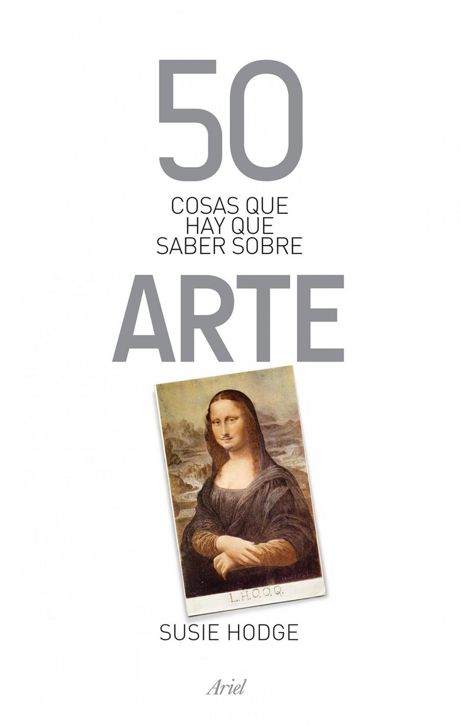 50 COSAS QUE HAY QUE SABER SOBRE ARTE | 9788434400320 | HODGE, SUSIE