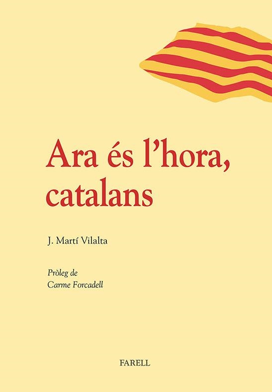 ARA ES L'HORA, CATALANS | 9788492811489 | MARTI VILALTA, J.