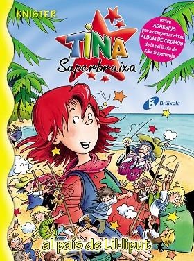 TINA SUPERBRUIXA AL PAIS DE LIL·LIPUT | 9788499060422 | KNISTER