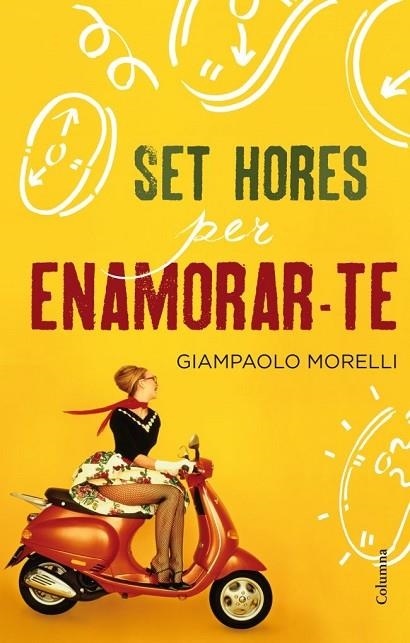 SET HORES PER ENAMORAR-TE | 9788466415927 | MORELLI, GIAMPAOLO