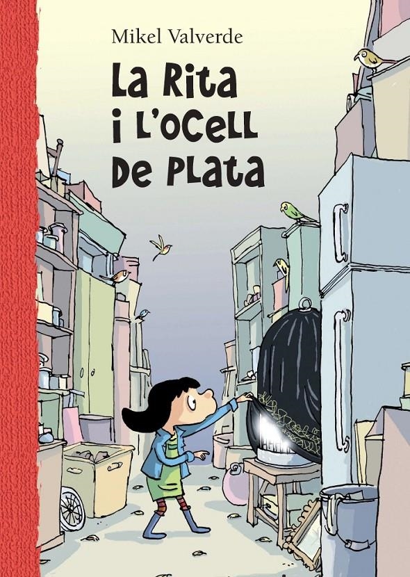 RITA I L' OCELL DE PLATA, LA | 9788479422455 | VALVERDE, MIKEL