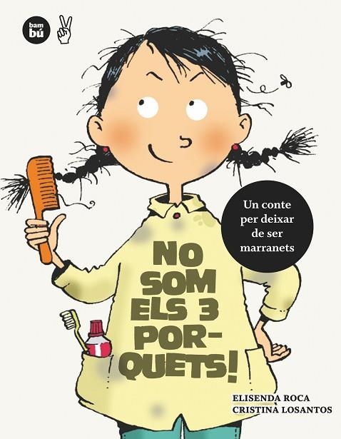 NO SOM ELS TRES PORQUETS | 9788483431979 | ELISENDA ROCA  & CRISTINA LOSANTOS