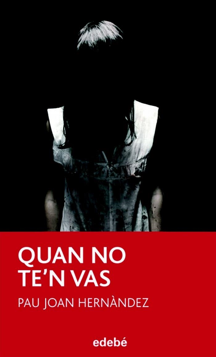 QUAN NO TE'N VAS | 9788423699964 | HERNANDEZ, PAU JOAN