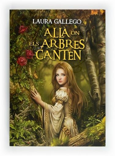 ALLA ON ELS ARBRES CANTEN | 9788466129350 | LAURA GALLEGO GARCIA