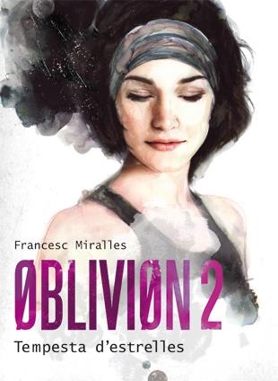 OBLIVION 2 TEMPESTA S' ESTRELLES | 9788424641580 | FRANCESC MIRALLES