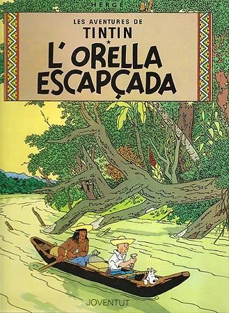 TINTIN L'ORELLA ESCAPÇADA | 9788426111814 | HERGE