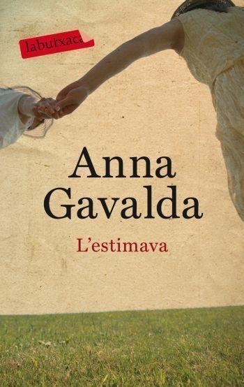 ESTIMAVA, L' | 9788499301075 | ANNA GAVALDA