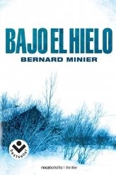 BAJO EL HIELO | 9788492833627 | MINIER, BERNARD