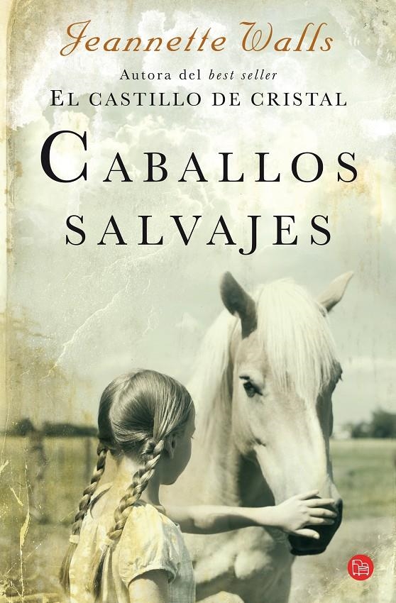 CABALLOS SALVAJES | 9788466315159 | WALLS, JEANNETTE