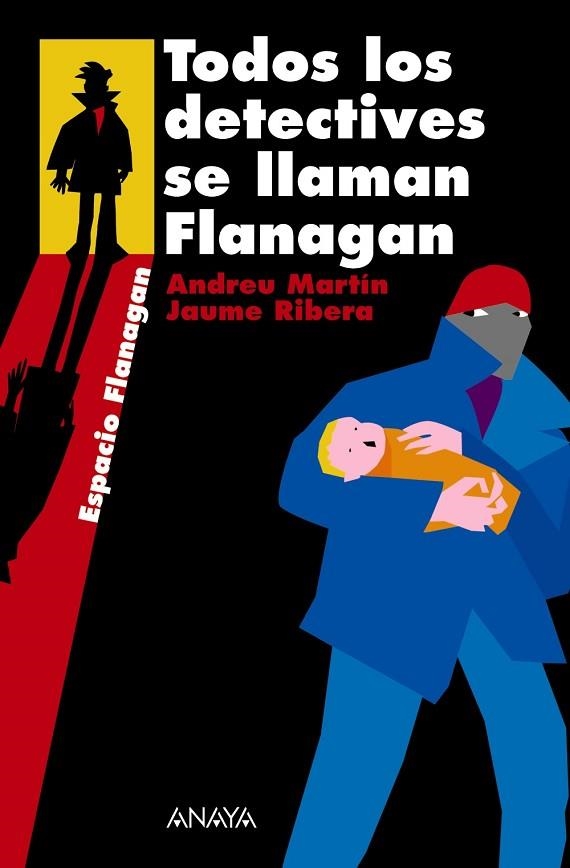 TODOS LOS DETECTIVES SE LLAMAN FLANAGAN | 9788466751889 | ANDREU MARTIN & JAUME RIBERA