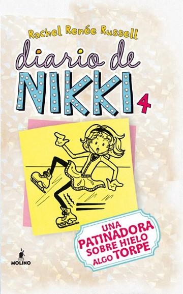 DIARIO DE NIKKI 04 UNA PATINADORA SOBRE HIELO ALGO TORPE | 9788427203211 | RACHEL RENEE RUSSELL