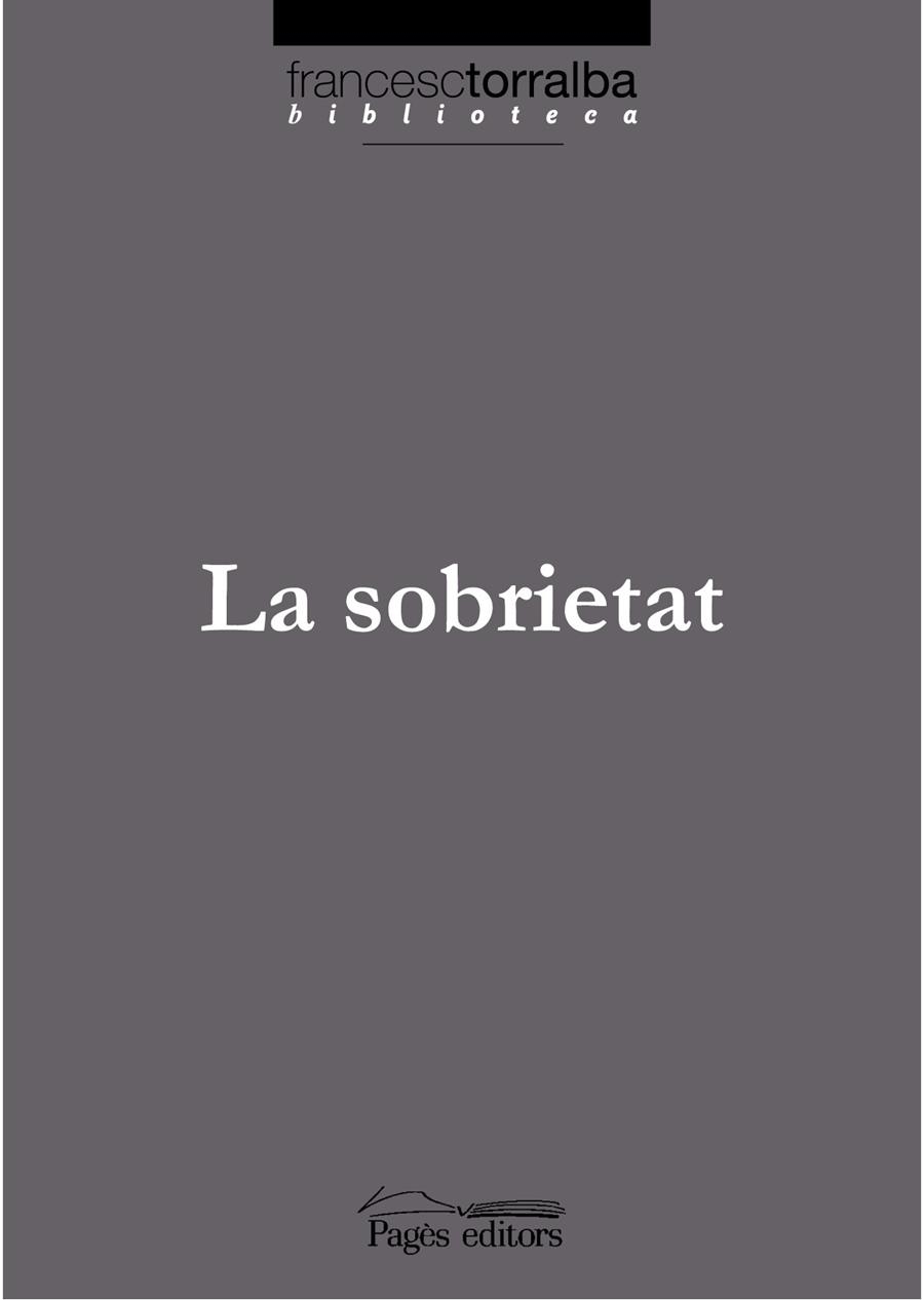 SOBRIETAT, LA | 9788497796163 | TORRALBA, FRANCESC