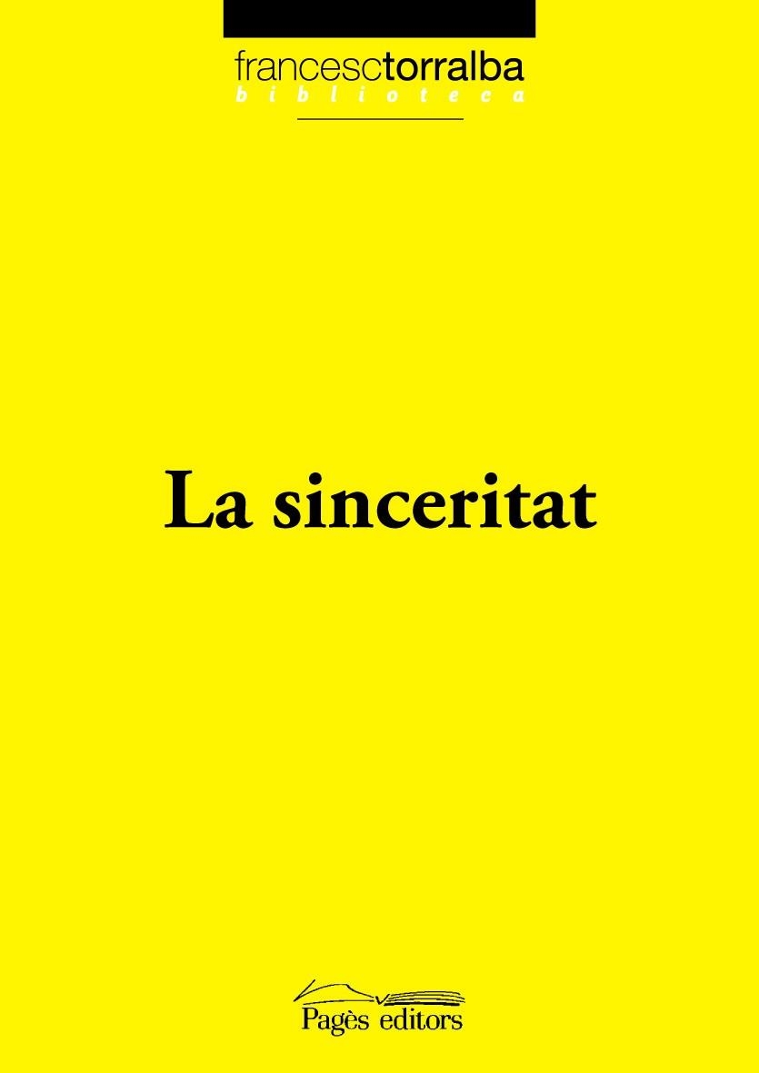 SINCERITAT, LA | 9788497798143 | TORRALBA, FRANCESC