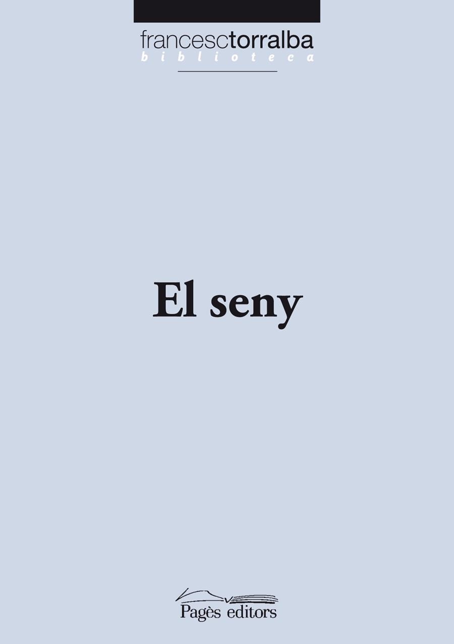 EL SENY | 9788497799409 | TORRALBA, FRANCESC