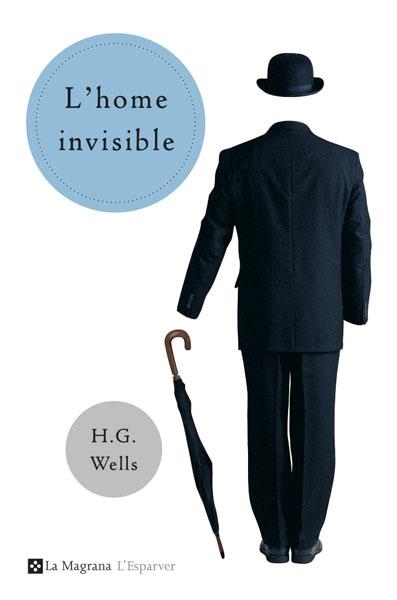 HOME INVISIBLE, L' | 9788478717835 | WELLS, H.G.