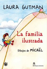 FAMILIA ILUSTRADA, LA | 9788492981328 | GUTMAN, LAURA