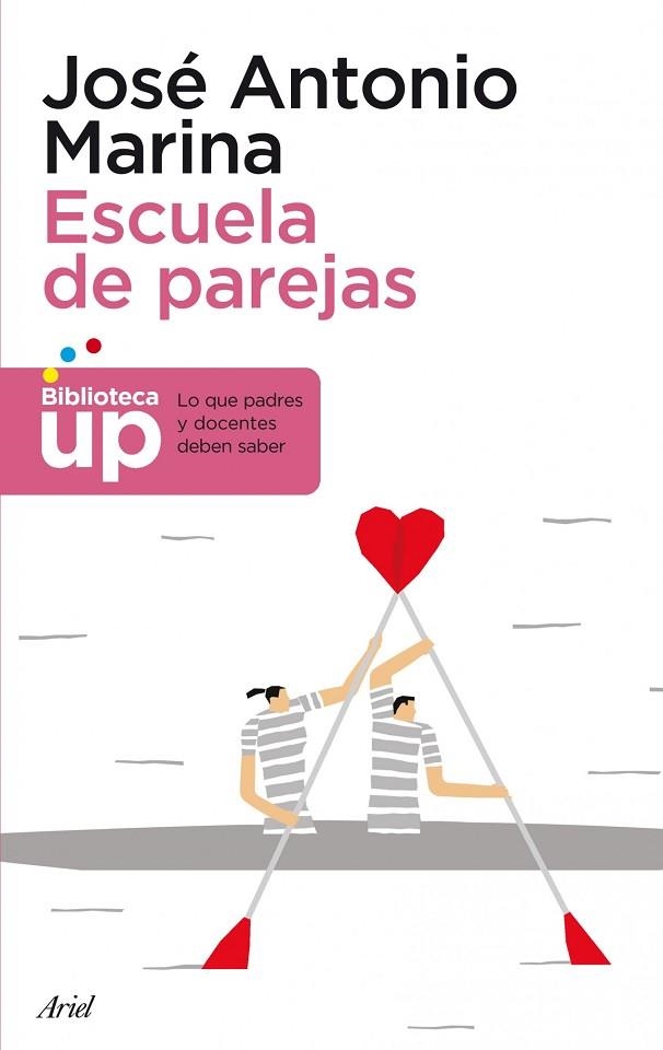 ESCUELA DE PAREJAS | 9788434404861 | JOSE ANTONIO MARINA