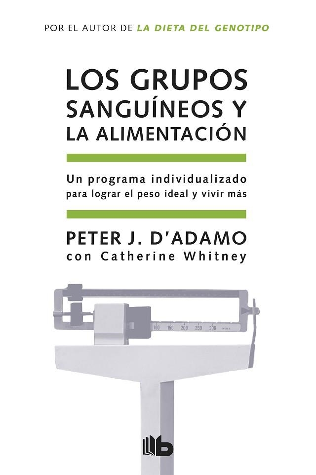 LOS GRUPOS SANGUINEOS Y LA ALIMENTACION | 9788498721874 | D'ADAMO/WHITNEY