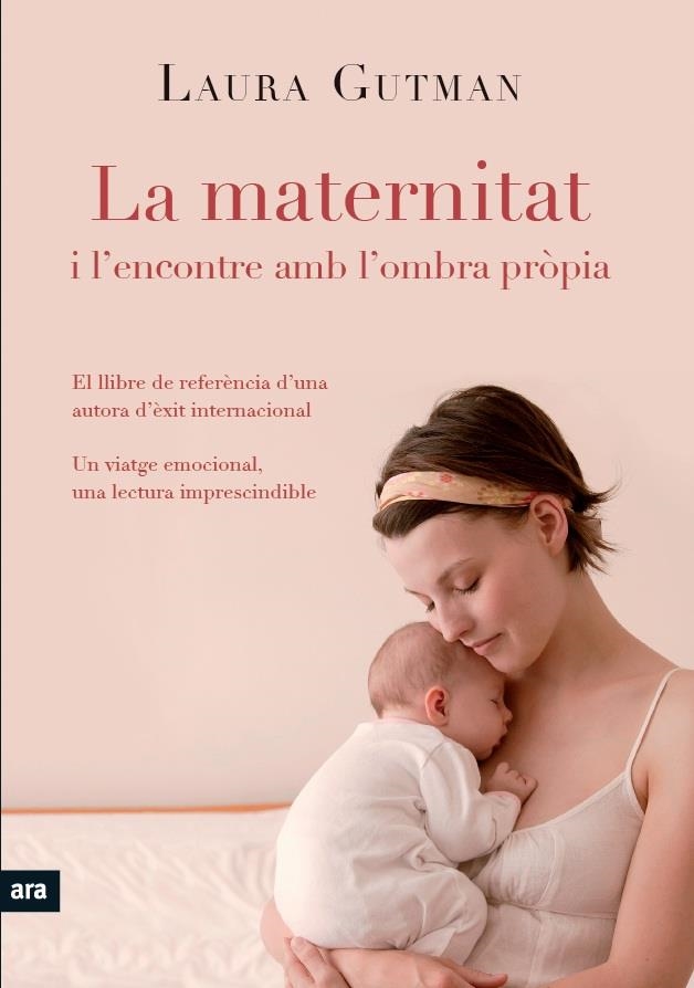 LA MATERNITAT I L'ENCONTRE AMB L'OMBRA PROPIA | 9788492907939 | LAURA GUTMAN