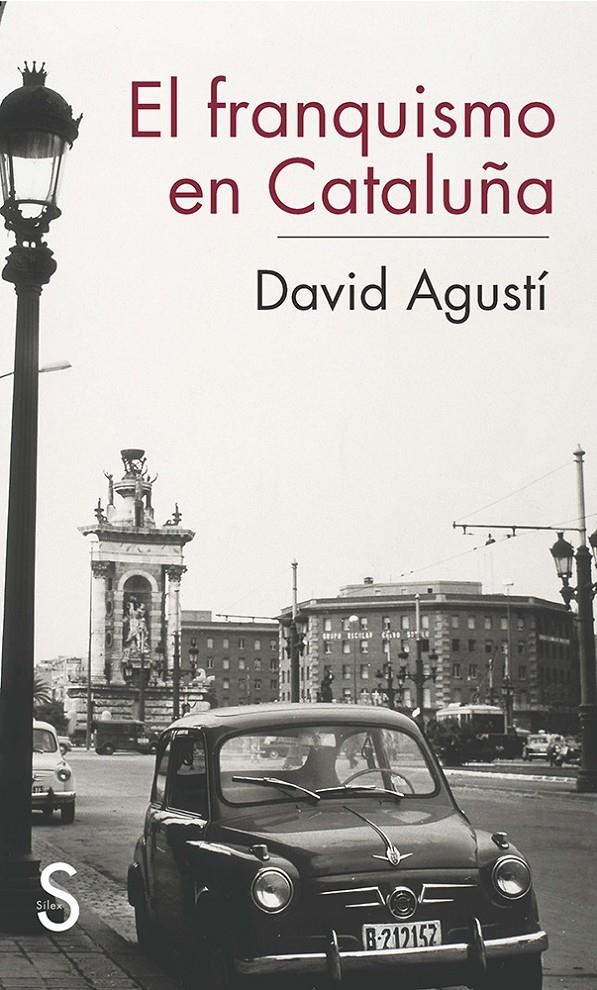 EL FRANQUISMO EN CATALUÑA | 9788477375760 | AGUSTI, DAVID