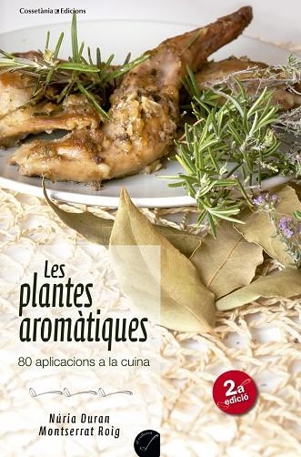 LES PLANTES AROMATIQUES | 9788415456353 | NURIA DURAN & MONTSERRAT ROIG