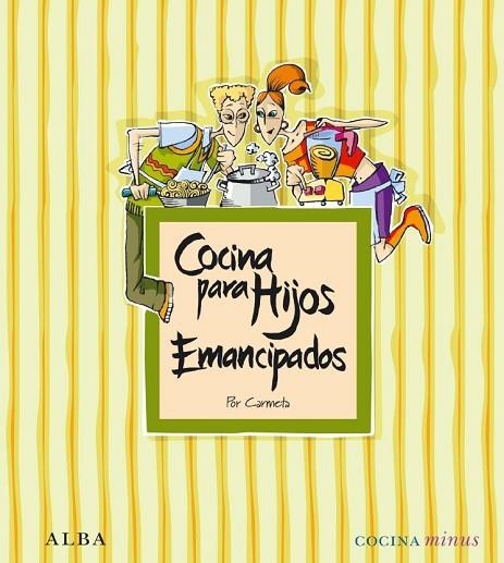 COCINA PARA HIJOS EMANCIPADOS | 9788484287278 | CARMETA