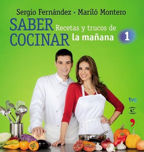 SABER COCINAR RECETAS Y TRUCOS DE LA MAÑANA | 9788467036091 | SERGIO FERNANDEZ & MARILO MONTERO