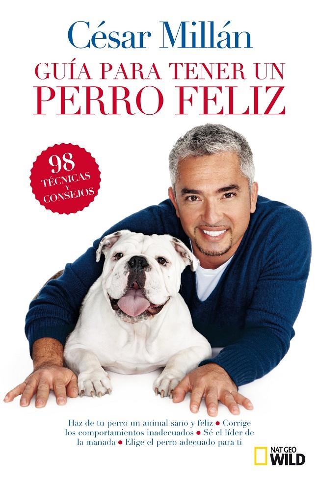 GUIA BREVE PARA TENER UN PERRO FELIZ | 9788482985527 | CESAR MILLAN