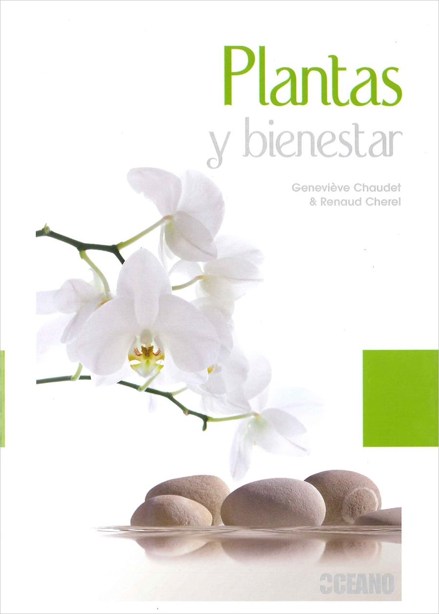 PLANTAS Y BIENESTAR | 9788475568065 | CHAUDET, GENEVIEVE / CHEREL, RENAUD