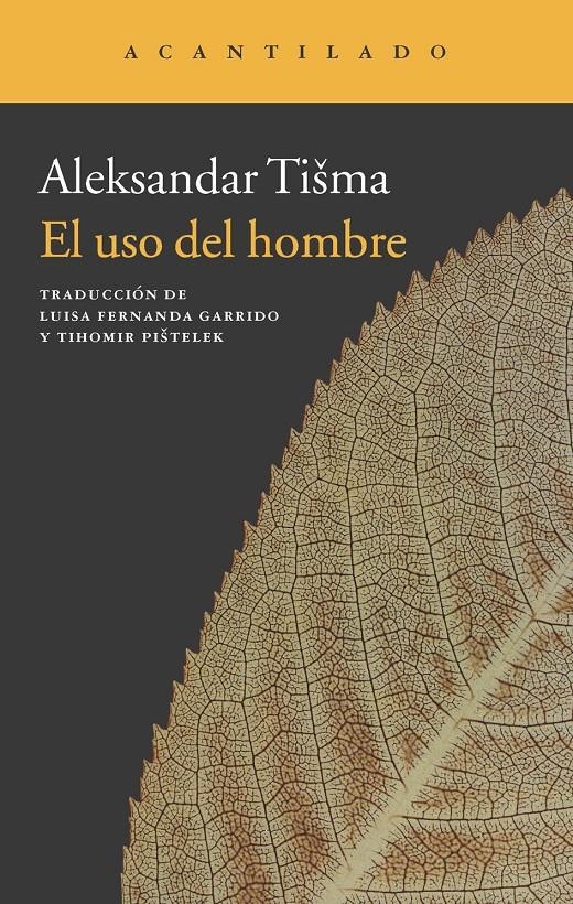 EL USO DEL HOMBRE | 9788415689461 | TISMA, ALEKSANDAR