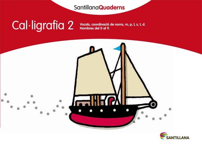 CAL·LIGRAFIA 2 | 9788468013602 | SANTILLANA QUADERNS