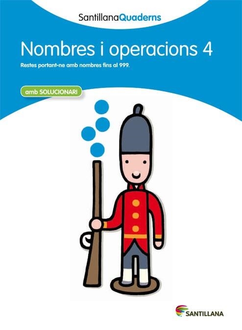 NOMBRES I OPERACIONS 4 | 9788468013855 | SANTILLANA QUADERNS