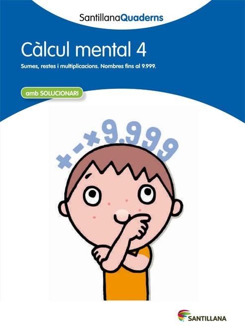 CALCUL MENTAL 4 | 9788468013794 | SANTILLANA QUADERNS