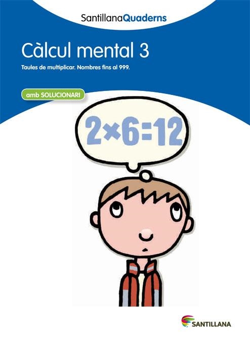 CALCUL MENTAL 3 | 9788468013787 | SANTILLANA QUADERNS