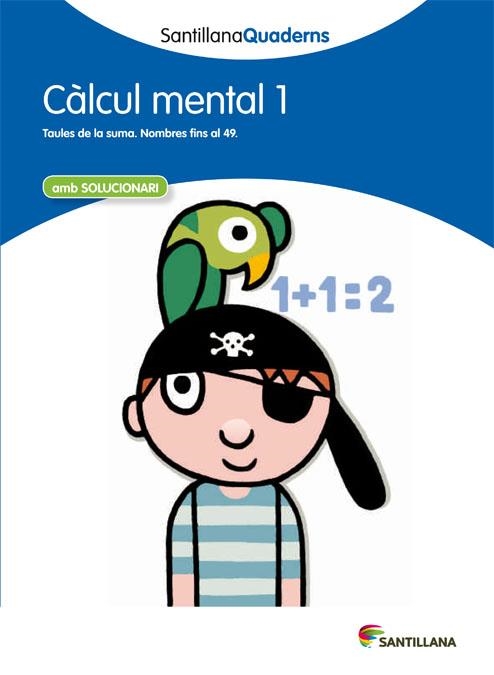 CALCUL MENTAL 1 | 9788468013763 | SANTILLANA QUADERNS