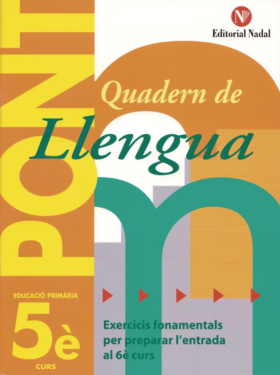 PONT QUADERN DE LLENGUA PRIMARIA 5 | 9788478874545 | VVAA