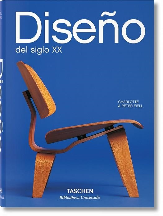 DISEÑO DEL SIGLO XX | 9783836541084 | CHARLOTE & PETER FIELL