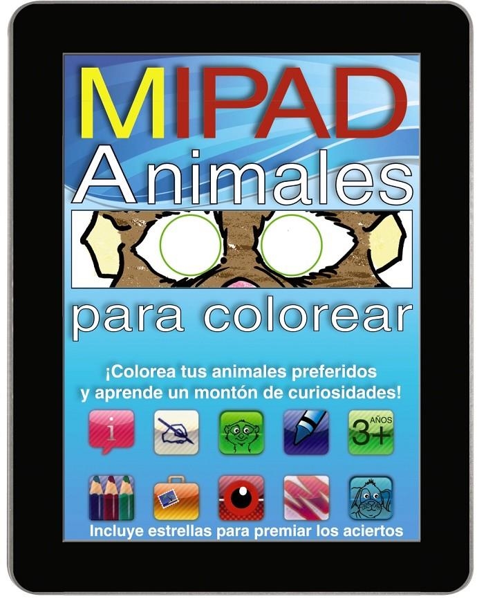 MIPAD ANIMALES PARA COLOREAR | 9788421687802 | VVAA